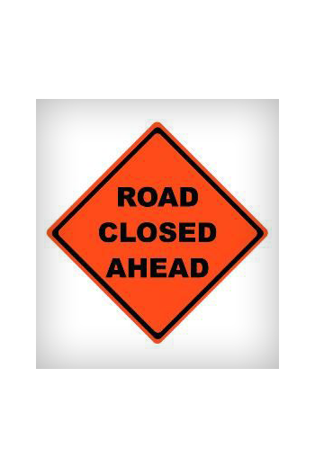 Road Closed Ahead Mesh Sign (48 X 48)